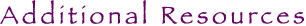 Additional Resources