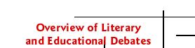Overview of Literary and Educational Debates