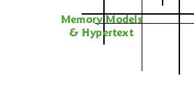 Memory Models & Hypertext